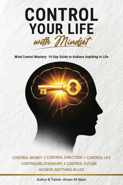 Control Your Life with Mindset - 14-Day Mindset Transformation Training for Success, Confidence, Wealth & Life Control